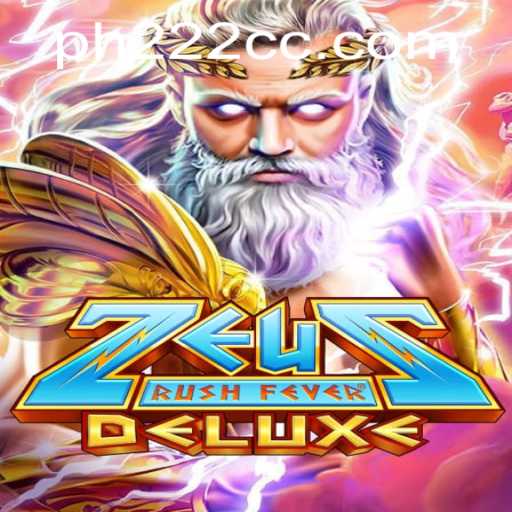 Experience the Thrill of ZeusRushFeverDeluxe: An Epic Gaming Adventure